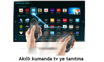 AKILLI KUMANDA TV YE TANITMA