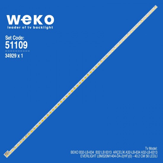 WKSET-6109 34929X1 EVERLIGHT LBM320M1404-DA-2(HF)(0) 1 ADET LED BAR