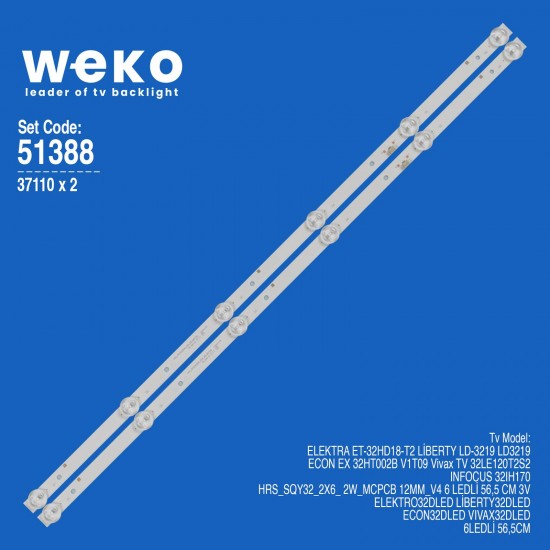 WKSET-6388 37110X2 HRS_SQY32_2X6_ 2W_MCPCB 12MM_V4  2 ADET LED BAR (3V6LED56,5CM)