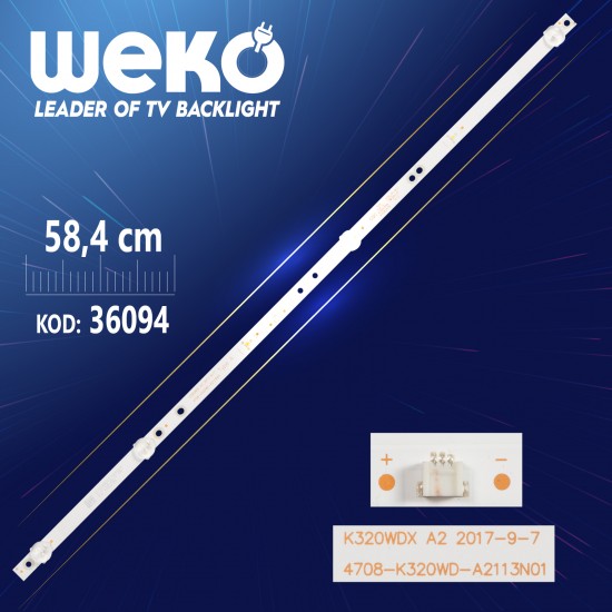 K320WDX A2  4708-K320WD-A2113N01 TYPE A  6 LEDLİ58.4 CM